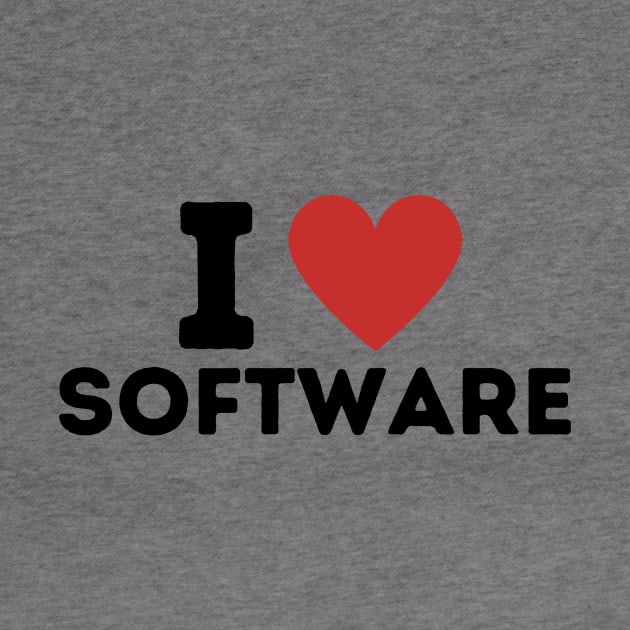 I Love Software Simple Heart Design by Word Minimalism